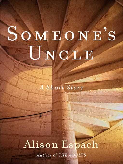 Title details for Someone's Uncle by Alison Espach - Wait list